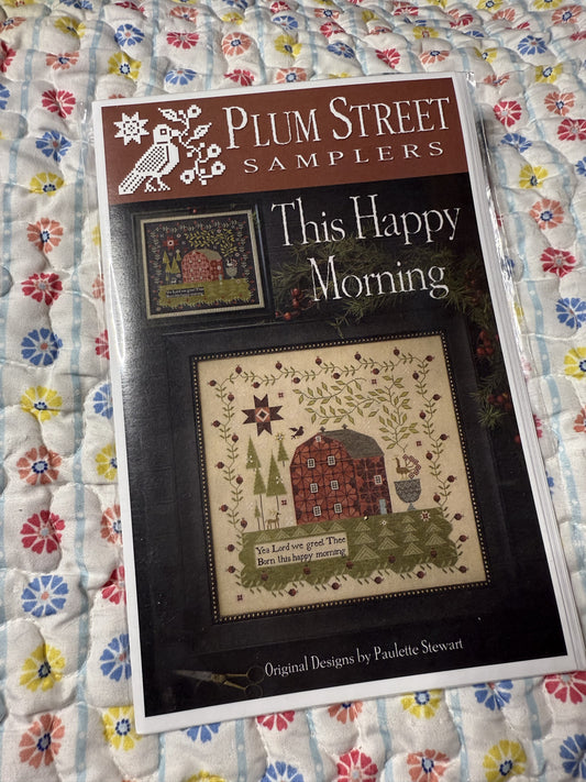 This Happy Morning by Plum Street Samplers