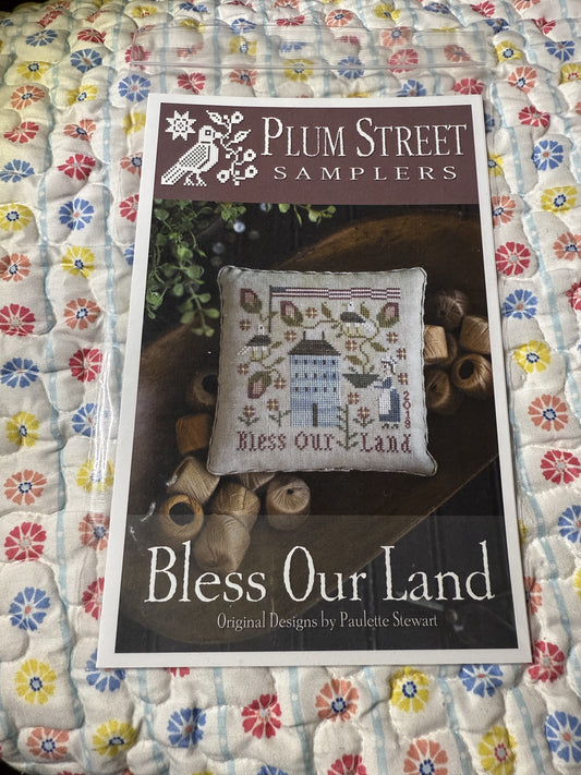 Bless Our Land  by Plum Street Samplers